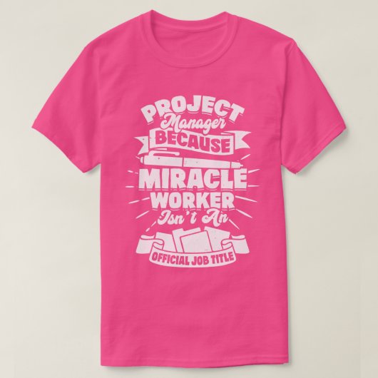 Funny Project Manager Gift T-shirt (Design voorkant)
