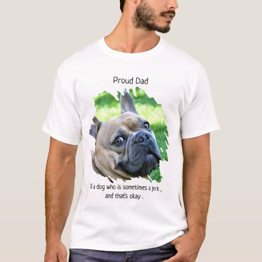 Funny Proud Dog Dad T-shirt (Voorkant)