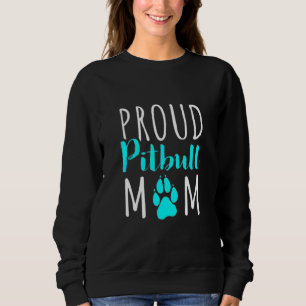 Funny Proud Pitbull Mam Dog voor vrouwen Puppy Mam Trui