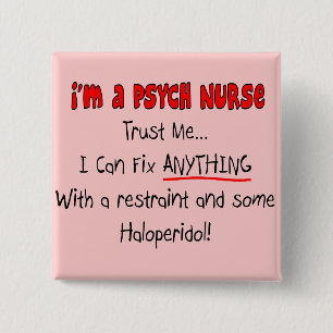 Funny Psych Nurse Gifts Vierkante Button 5,1 Cm