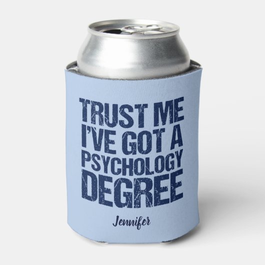 Funny Psychology Afstuderen Custom Psycholoog Blikjeskoeler (Blikje Voorkant)