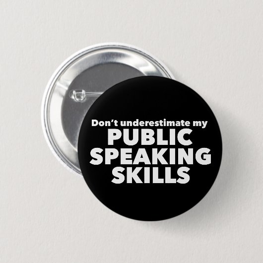 Funny Public Speaker Debat Team Ronde Button 5,7 Cm (Voorkant /achterkant)