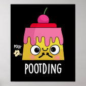 Funny Pudding Fart Pun Dark BG Poster (Voorkant)
