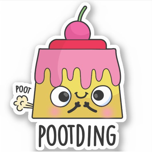 Funny Pudding Fart Pun Sticker (Voorkant)