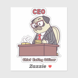 Funny Pug CEO - Chief Eating Officer Office Humor  Sticker