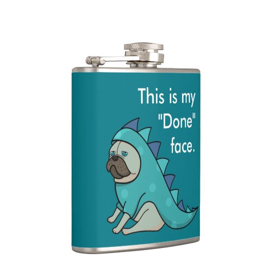 Funny Pug Dog Pugasaurus is "Gedaan" Heupfles (Rechts)