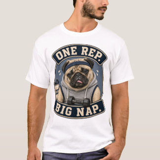 Funny Pug Gym Workout T-Shirt | Eén Herhaling Grot