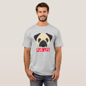 Funny Pug Life T-shirt (Voorkant volledig)