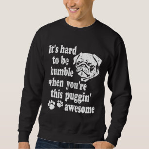 Funny Pug Shirt - Puggin&x27; Geweldige Essential 