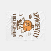 Funny Pumpkin Apparently, I Like Halloween  Fleece Deken (Voorkant (Horizontaal))