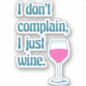 Funny Pun Gezegde voor wijnovers Sticker (Voorkant)