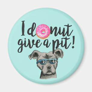Funny Pun Pit Bull Terrier Dog en Donut Magneet