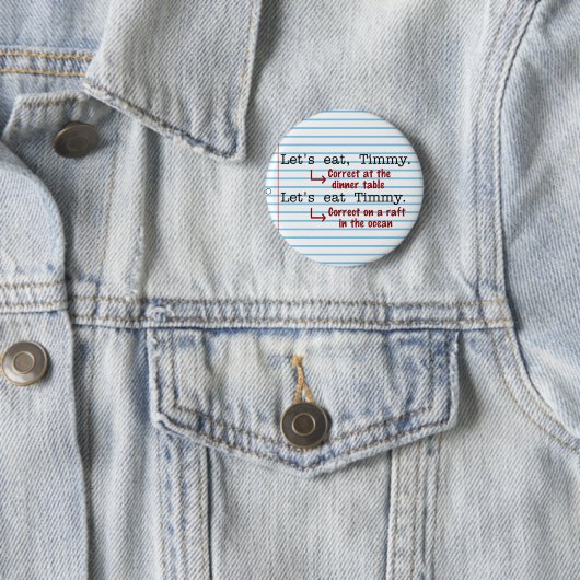 Funny Punctuation Grammar Ronde Button 5,7 Cm (In situ)