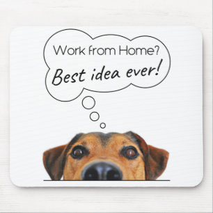 Funny Puppy Dog Humor: Werk vanuit huis? Beste ide Muismat