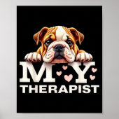 Funny Puppy My Therast English Bulldog Dog Poster (Voorkant)