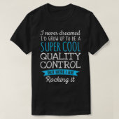 Funny Quality Control Tshirt Appreciation Gifts (Design devant)