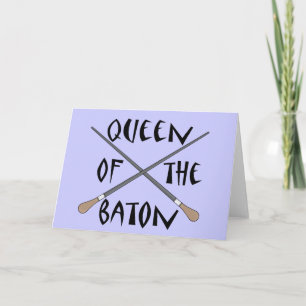 Funny Queen of Baton Conductor Gift Kaart