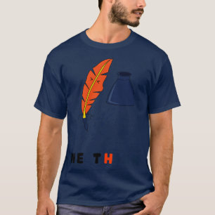Funny Quill Feather Pen and Ink T-shirt