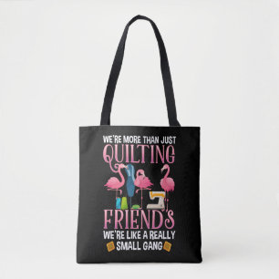 Funny Quilting Friends Gift for Quilter Girls Draagtas