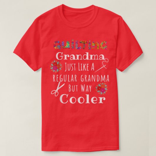Funny Quilting Grandma Way Cooler, Sewing T-Shirt (Design devant)