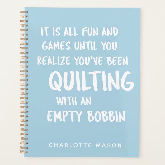 Funny Quilting Quote voor Quilters gepersonaliseer Planner (Voorkant)