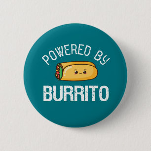 Funny Quote Burrito en Mexican Food Lover Ronde Button 5,7 Cm