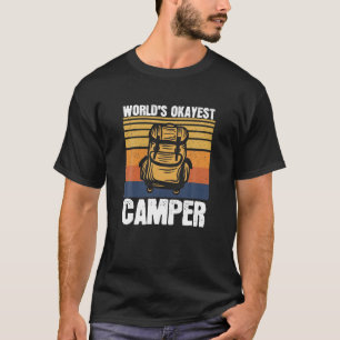 Funny Quote Camping Lover Campers World's Okayest T-shirt