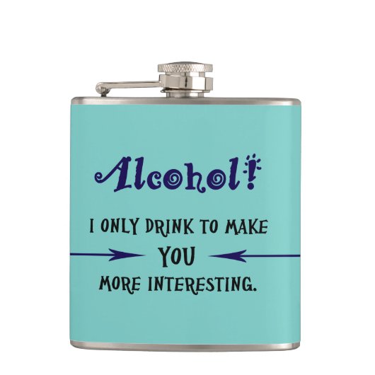 Funny Quote Flask Heupfles (Voorkant)