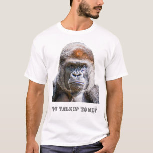 Funny Quote Gorilla Foto die je met me praat T-shirt