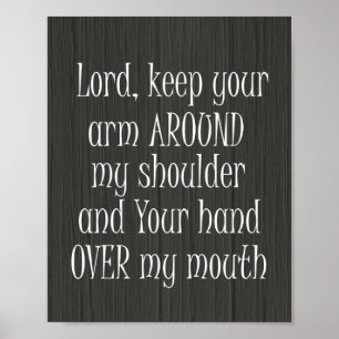 Funny Quote, Heer houdt je arm rond mijn Poster