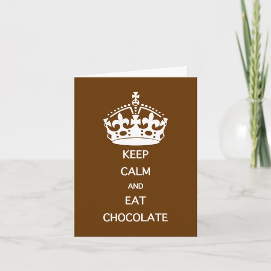 Funny Quote KEEP CALM EAT CHOCOLATE Kaart (Voorkant)