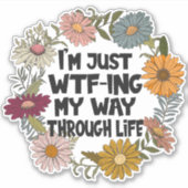 Funny Quote Leven Gezegden Mam Papa Ouderschap Sticker (Voorkant)