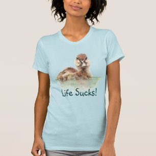 Funny Quote, Life Sucks, Angry Duck, Bird T-shirt