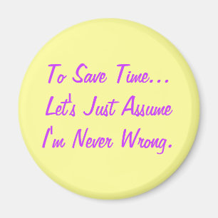 Funny Quote Magnet Magneet