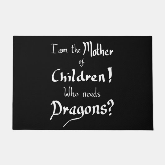Funny Quote moederkinderen Dragons Deurmat (Voorkant)