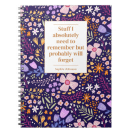 Funny Quote Remember To Do Floral Personalized Notitieboek
