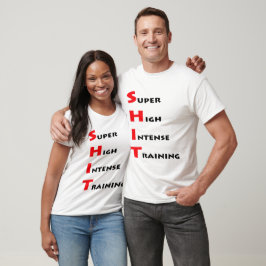 Funny Quote Super High Intense Training Unisex T-shirt