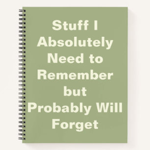 Funny Quote voor Forgetful People Notitieboek