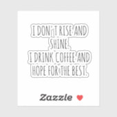 Funny quotes Coffee Cup Stickers (Vel)