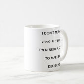 Funny Quotes Relatable Self Depricating Mug (Devant droit)