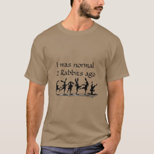 Funny Rabbit Humor Shirt