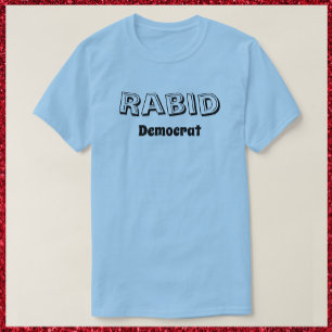 Funny Rabid Democraat T-shirt