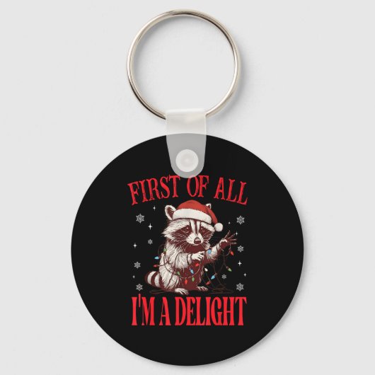 Funny Raccoon First Of All I'm A Delight Merry Chr Sleutelhanger (Voorkant)