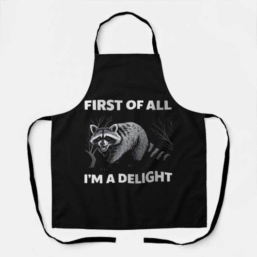 Funny Raccoon Quote - First of All I'm a Delight Schort (Voorkant)