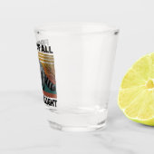 Funny Raccoon Quote - First of All I'm a Delight Shot Glas (Rechts)