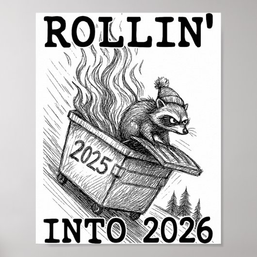 Funny Raccoon Rollin' Into 2026 Dumpster Fire New  Poster (Voorkant)