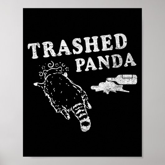 Funny Raccoon,trashed Panda For Him Men, Women Poster (Voorkant)