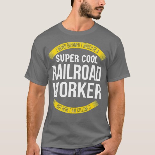 Funny Railroad Worker Tshirts Gift Appreciation (Voorkant)