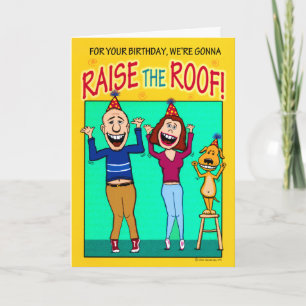 Funny Raise the Roof Birthday Kaart