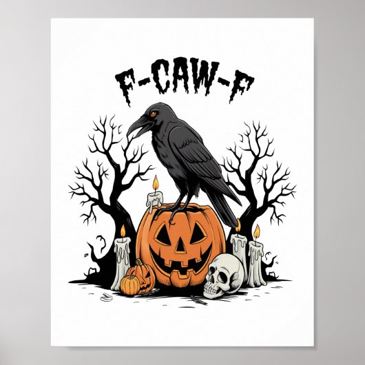 Funny Raven, F-Caw-F, Skull Raven, Gothic Crow Poster (Voorkant)